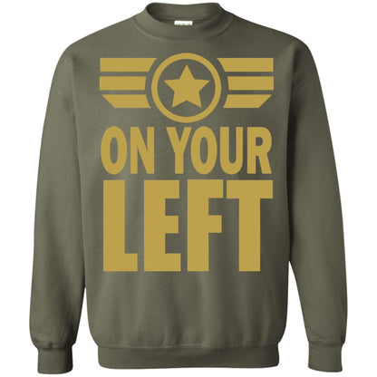 On Your Left Shirt Military Green