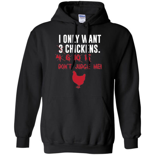 Funny Chichken Lovers T-shirt I Only Want 3 Chickens Or Black