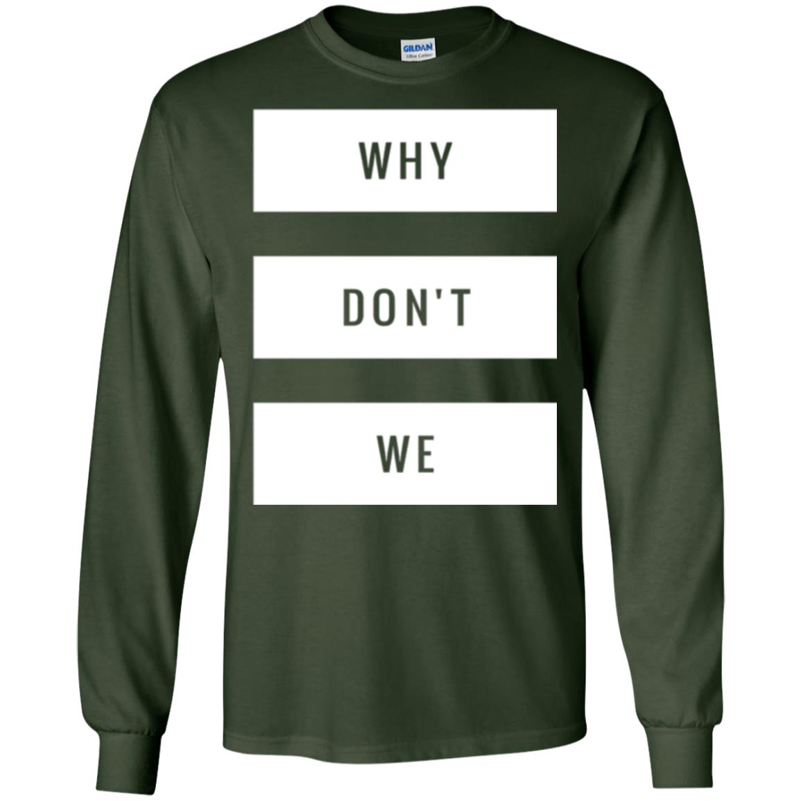Why Don_t We T-shirt Forest Green
