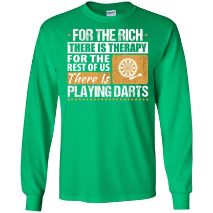 Dart Game T-shirt For The Rich There Is Therapy Playing Darts Irish Green