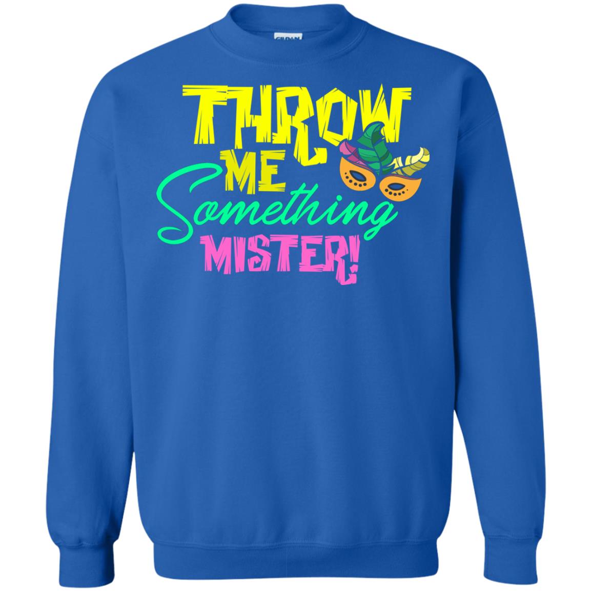 Mardi Gras T-shirt Throw Me Something Mister Royal