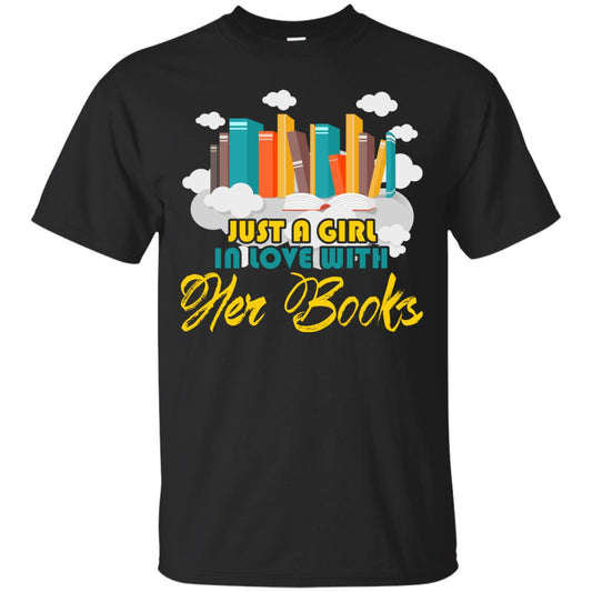 Just A Girl In Love With Her Books Bookworm Gift Shirt For Girls Black