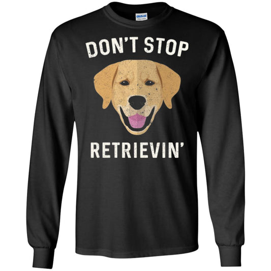 Dog Lovers T-shirt Don_t Stop Retrieving Black