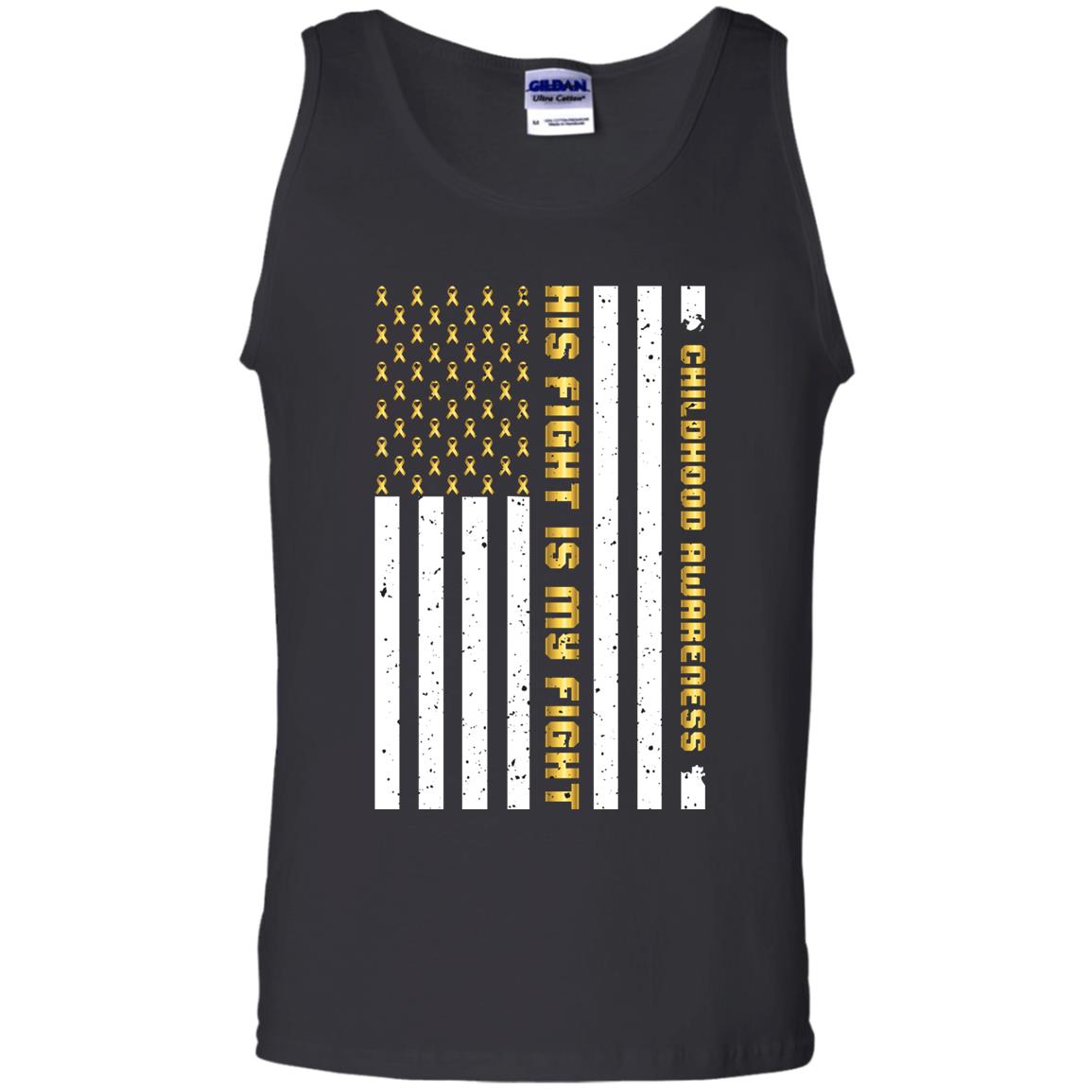 Childhood Awareness His Fight Is My Fight Gold Ribbon Stars Flag Of Usa Shirt Black