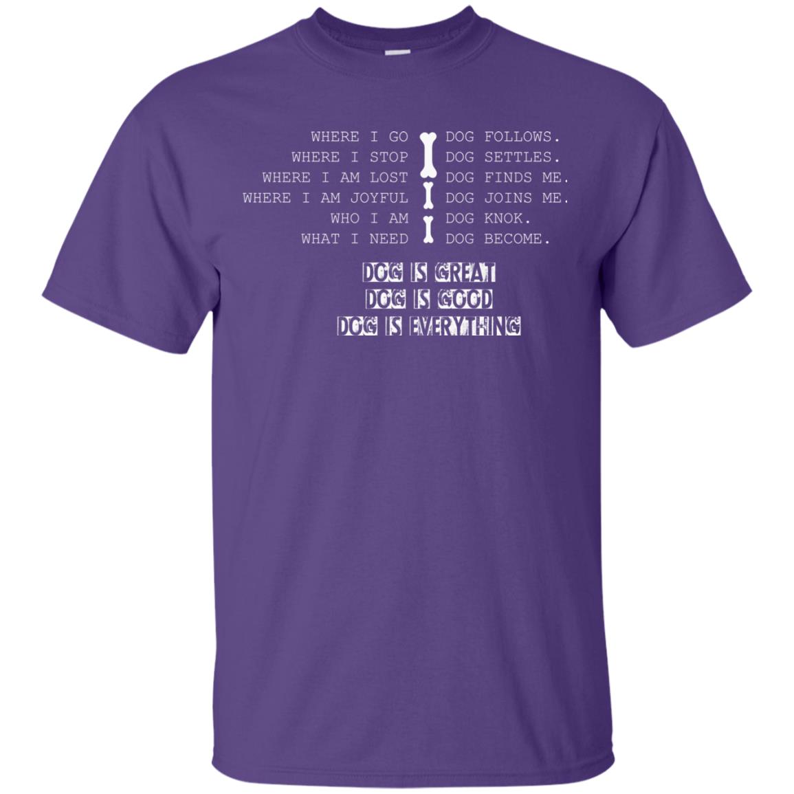 Dog Lover T-shirt Where I Go Dog Follows Purple