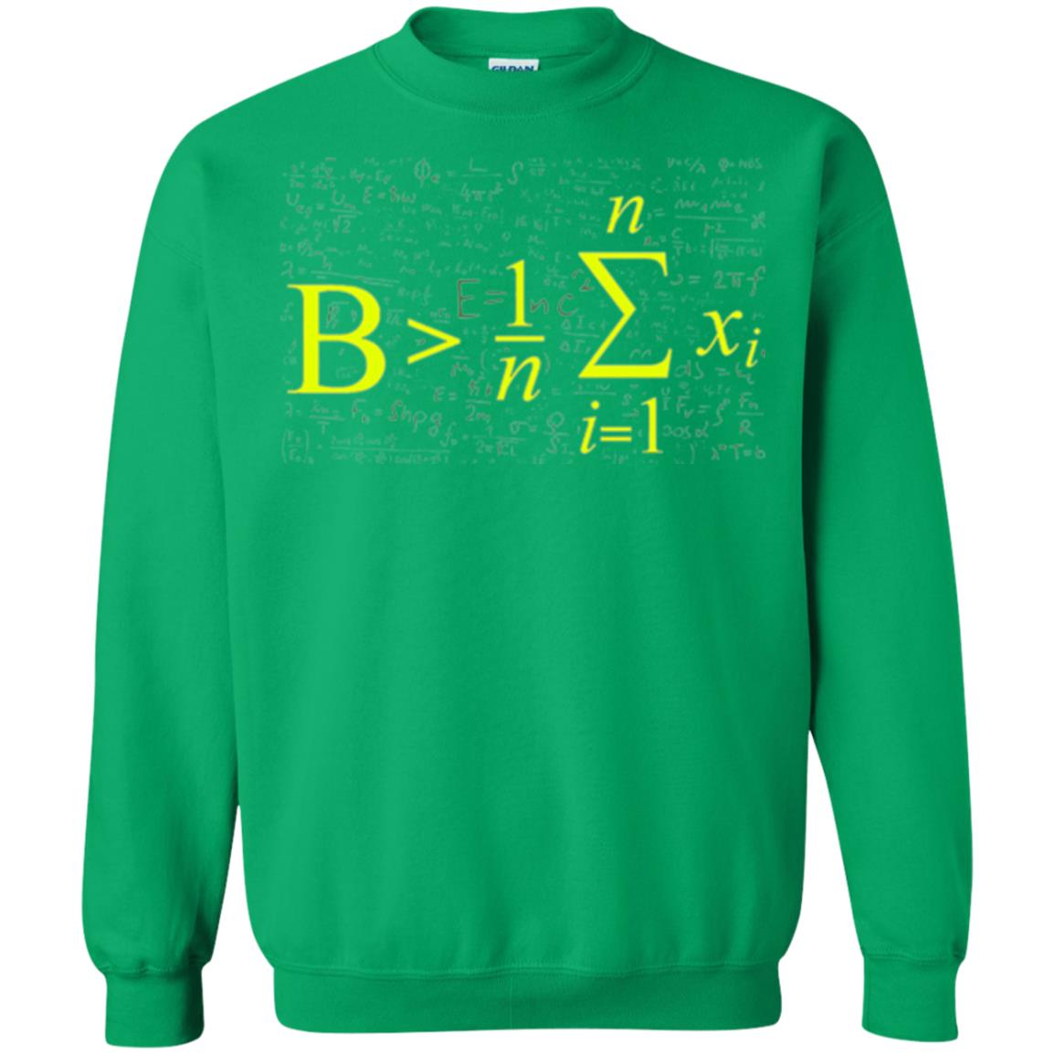 Be Greater Than Average Funny Math Lovers T-shirt Irish Green