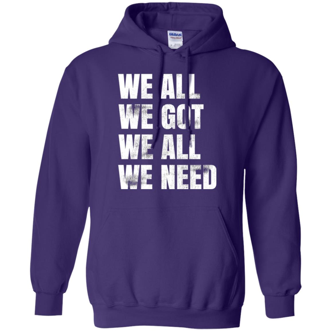 We All We Got We All We Need T-shirt Fly Eagles Purple