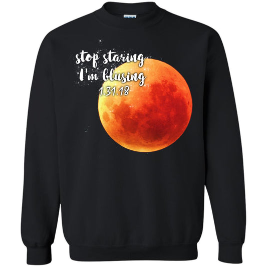 Blood Moon T-shirt Stop Staring I_m Blusing 1.31.18 Black