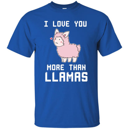 I Love You More Than Llamas Valentines Day Shirt Royal