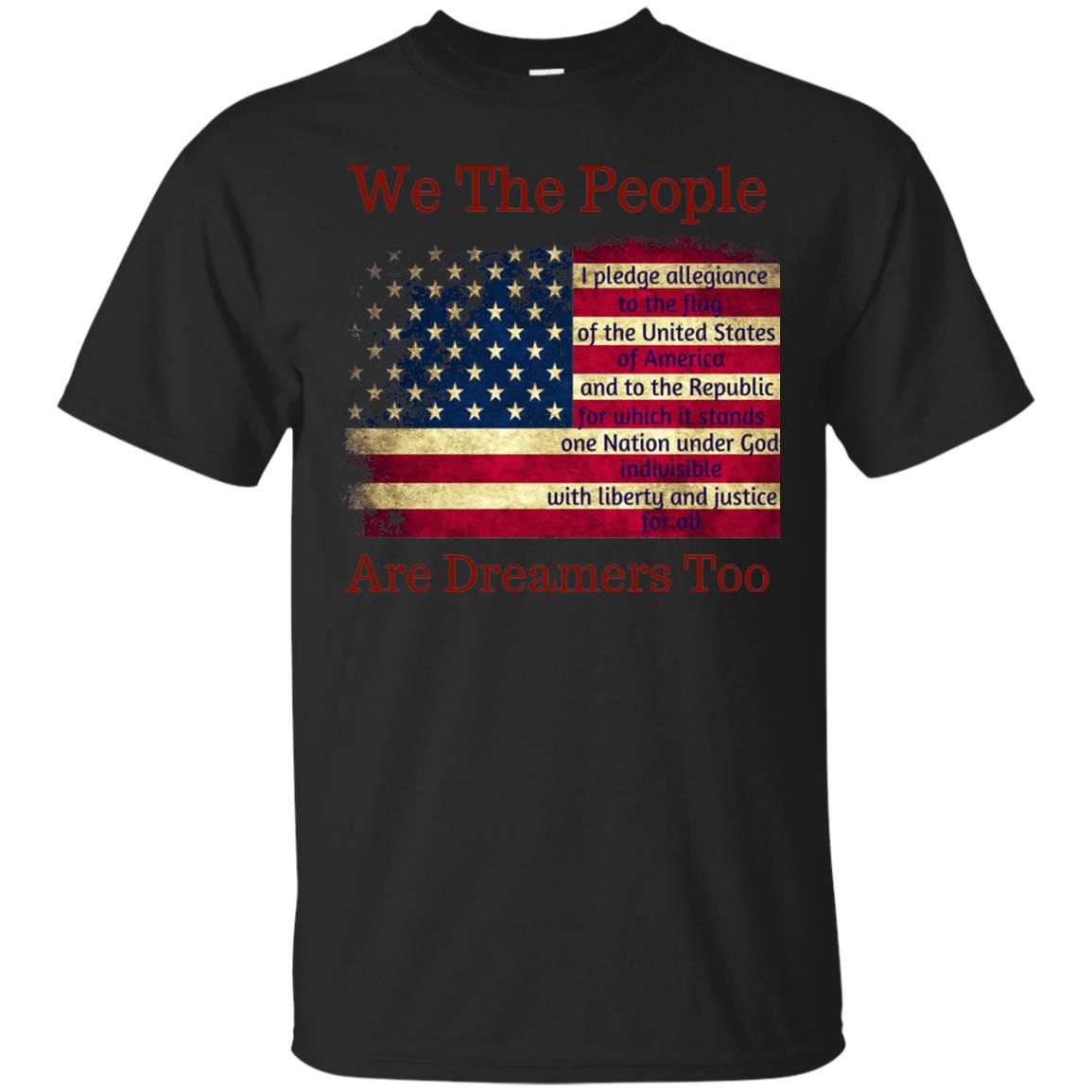 Americans We Are People Are Dreamers Too T-shirt Black