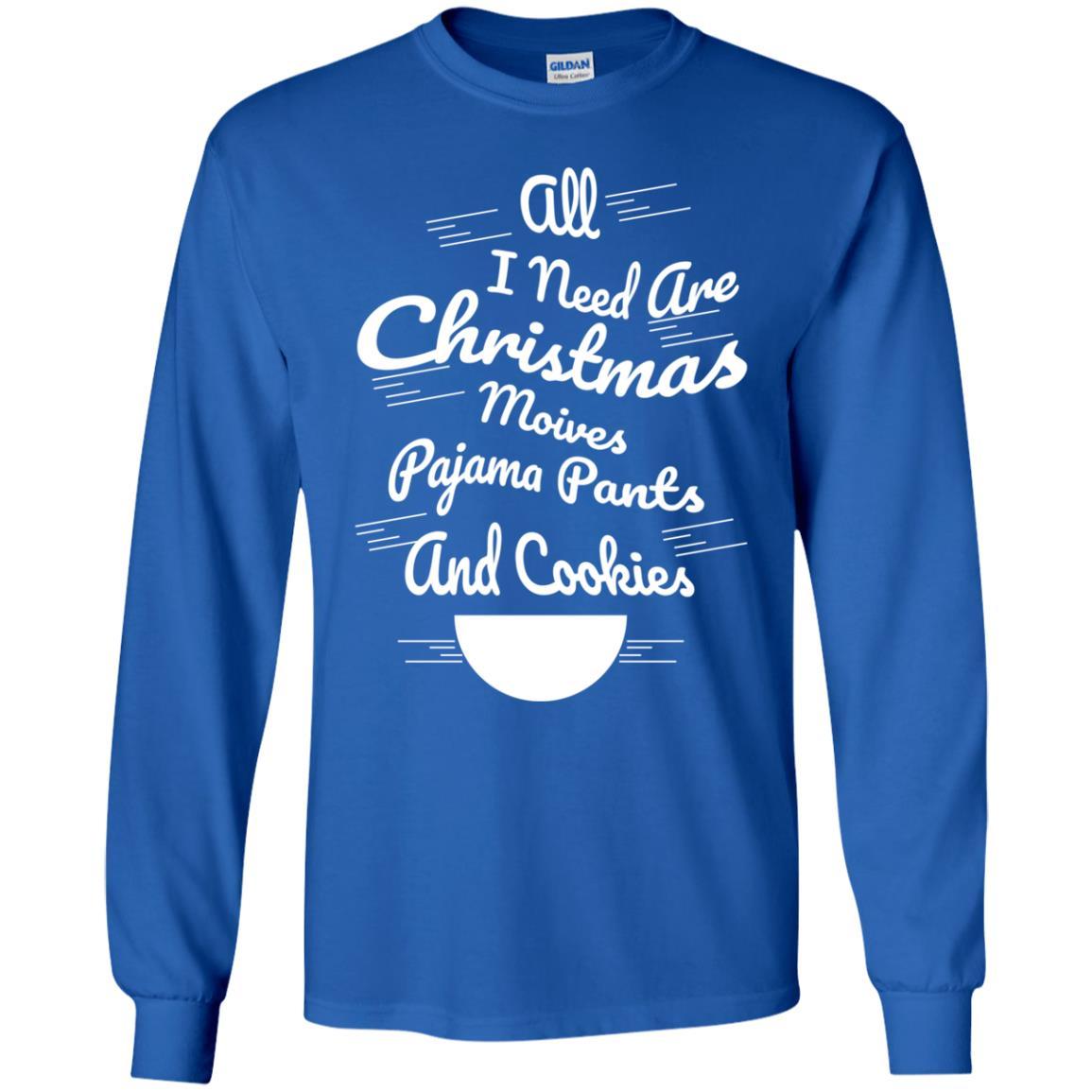 Christmas T-shirt All I Need Are Christmas Movies Pajama Pants Royal