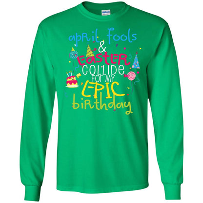 April Fools Easter Collide For My Epic Birthday Irish Green