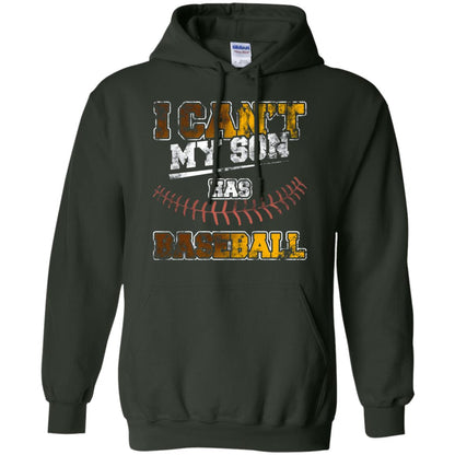 Baseball Mom Dad Shirt I Cant My Son Has Baseball Forest Green