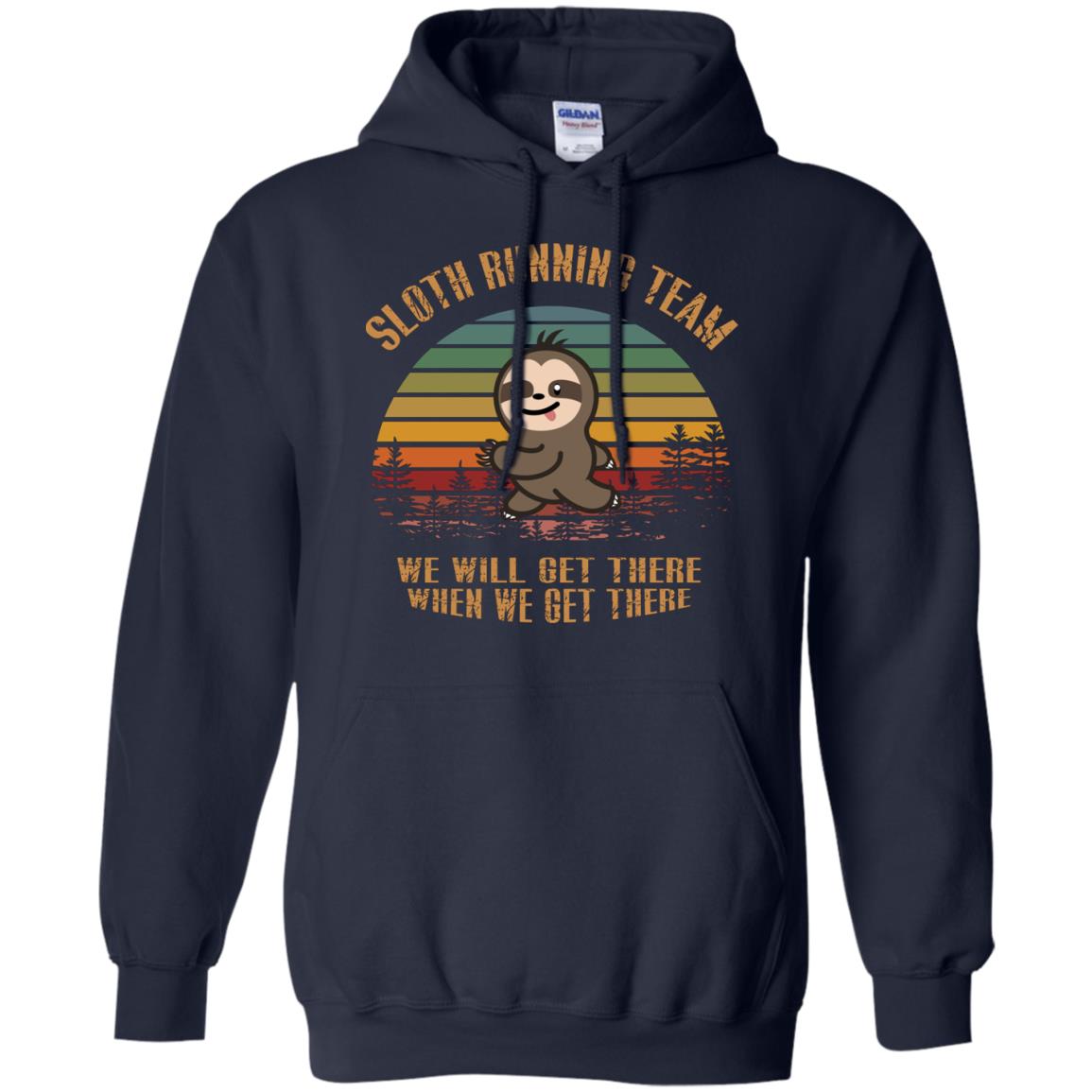 Sloth Running Team We Will Get There When We Get There Shirt Navy