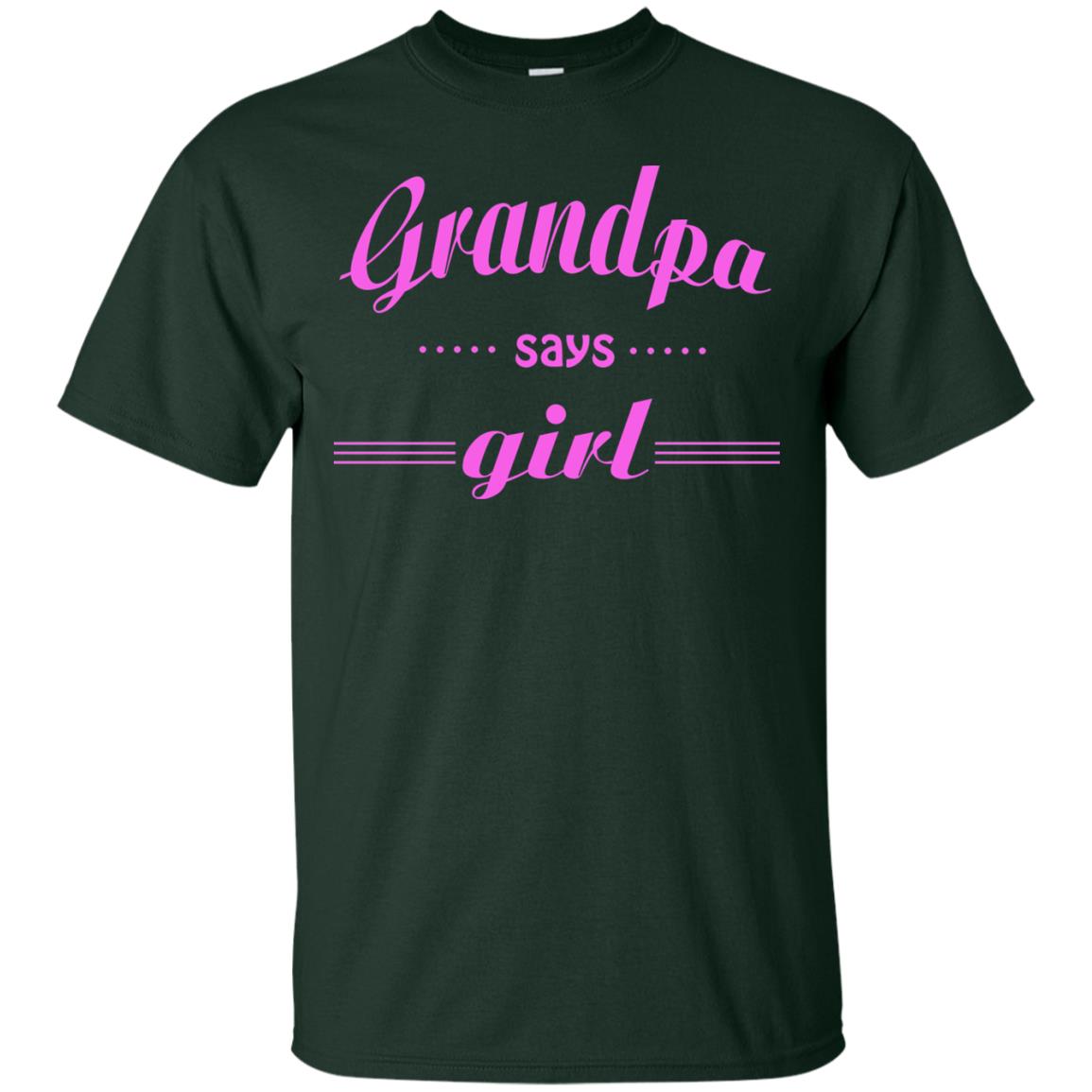 Grandpa Say Girl Shirt Forest