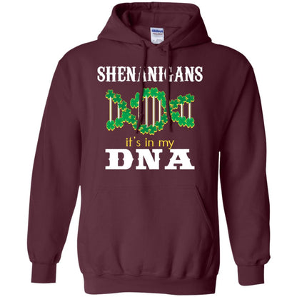 Shenanigans Its In My Dna Irish Irelands Irishman Shirt Maroon