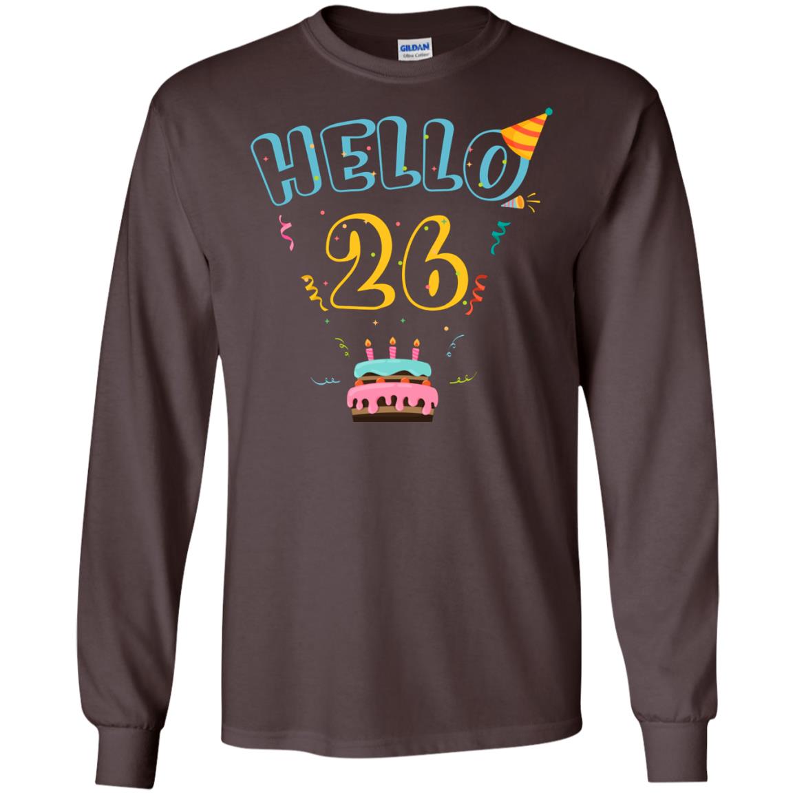 Hello 26 Twenty Six Years Old 26th 1992s Birthday Gift Shirt Dark Chocolate