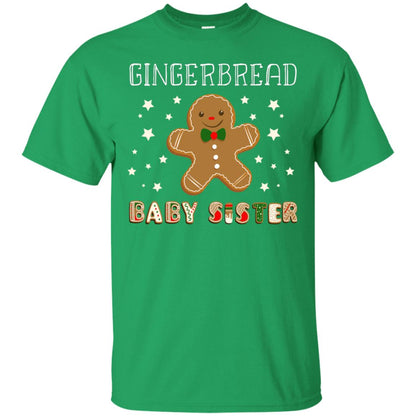 Gingerbread Baby Sister X-mas Gift Family Shirt For Girls Irish Green