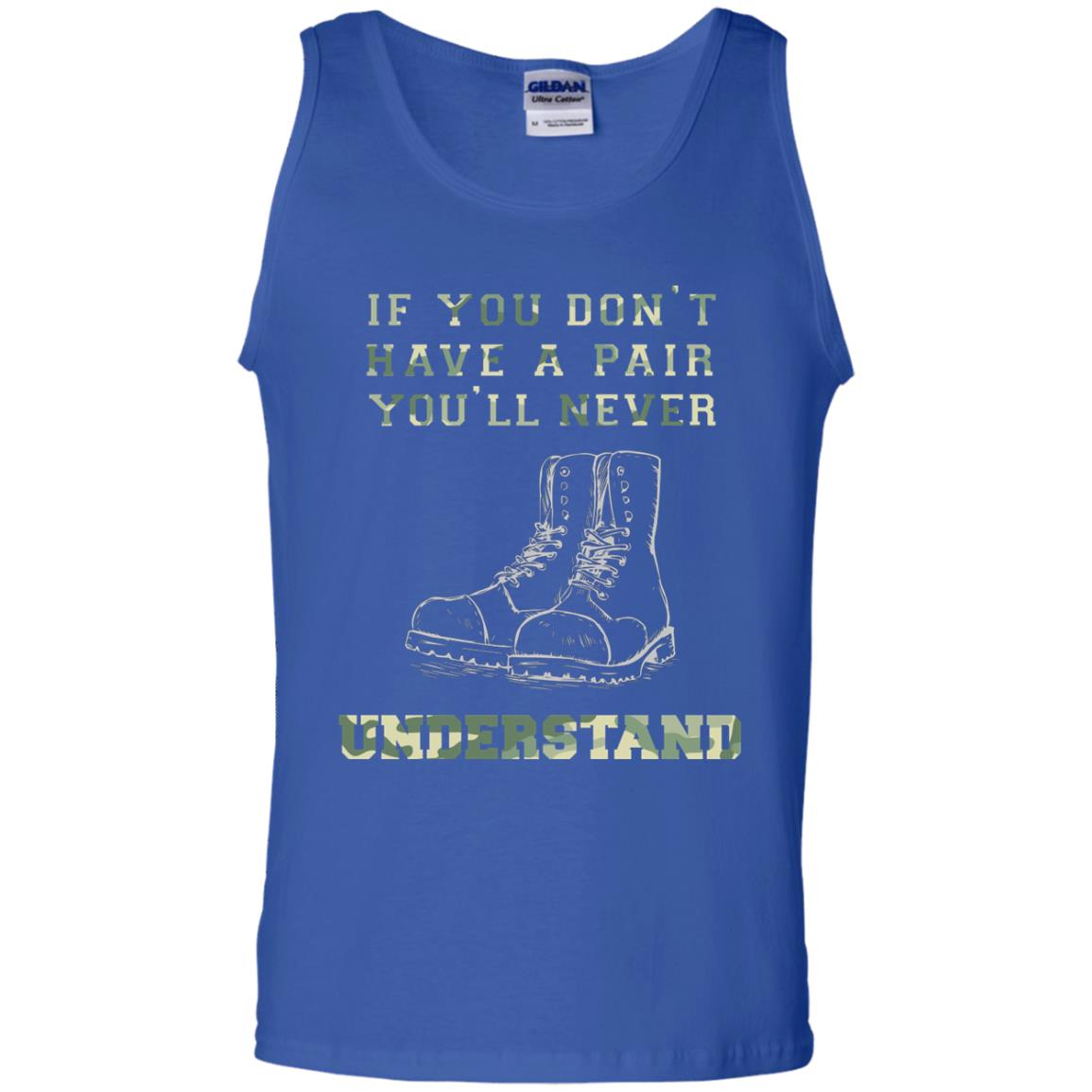 If You Dont Have A Pair You Will Never Understand Shirt Royal
