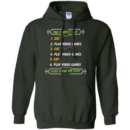The Perfect Day Eat Play Video Games Sleep For The Weak Gaming Gift Shirt Forest Green