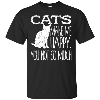 Cat Lover T-shirt Cats Make Me Happy You Not So Much Black