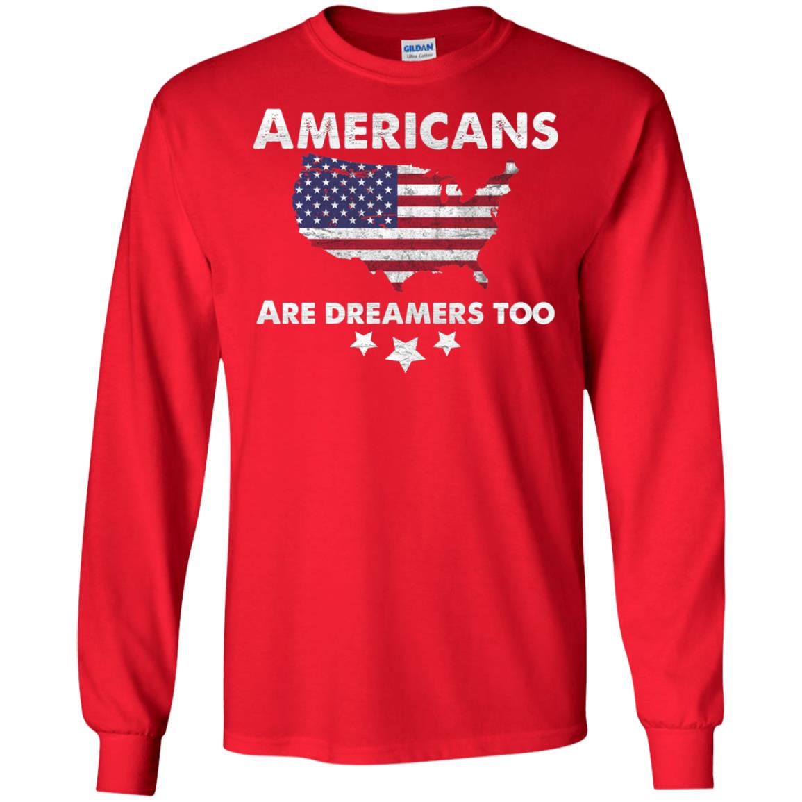 Anti Trump T-shirt Americans Are Dreamers Too Red
