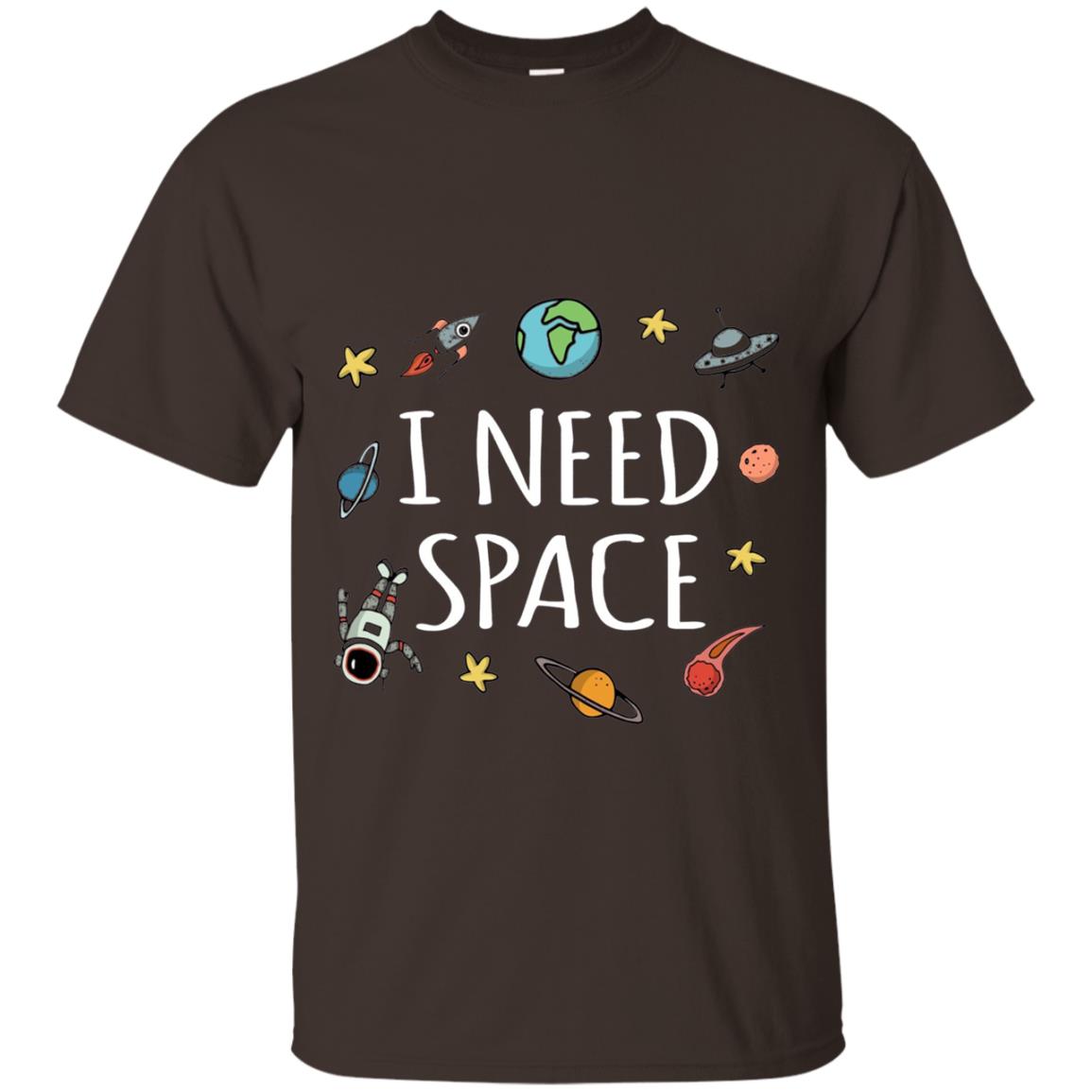 Funny I Need Space T-shirt Dark Chocolate