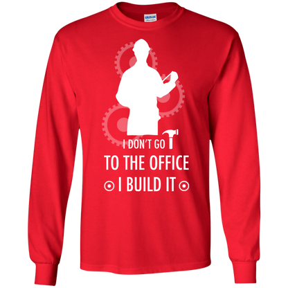 Engineer T-shirt I Don't Go To The Office I Build It Red