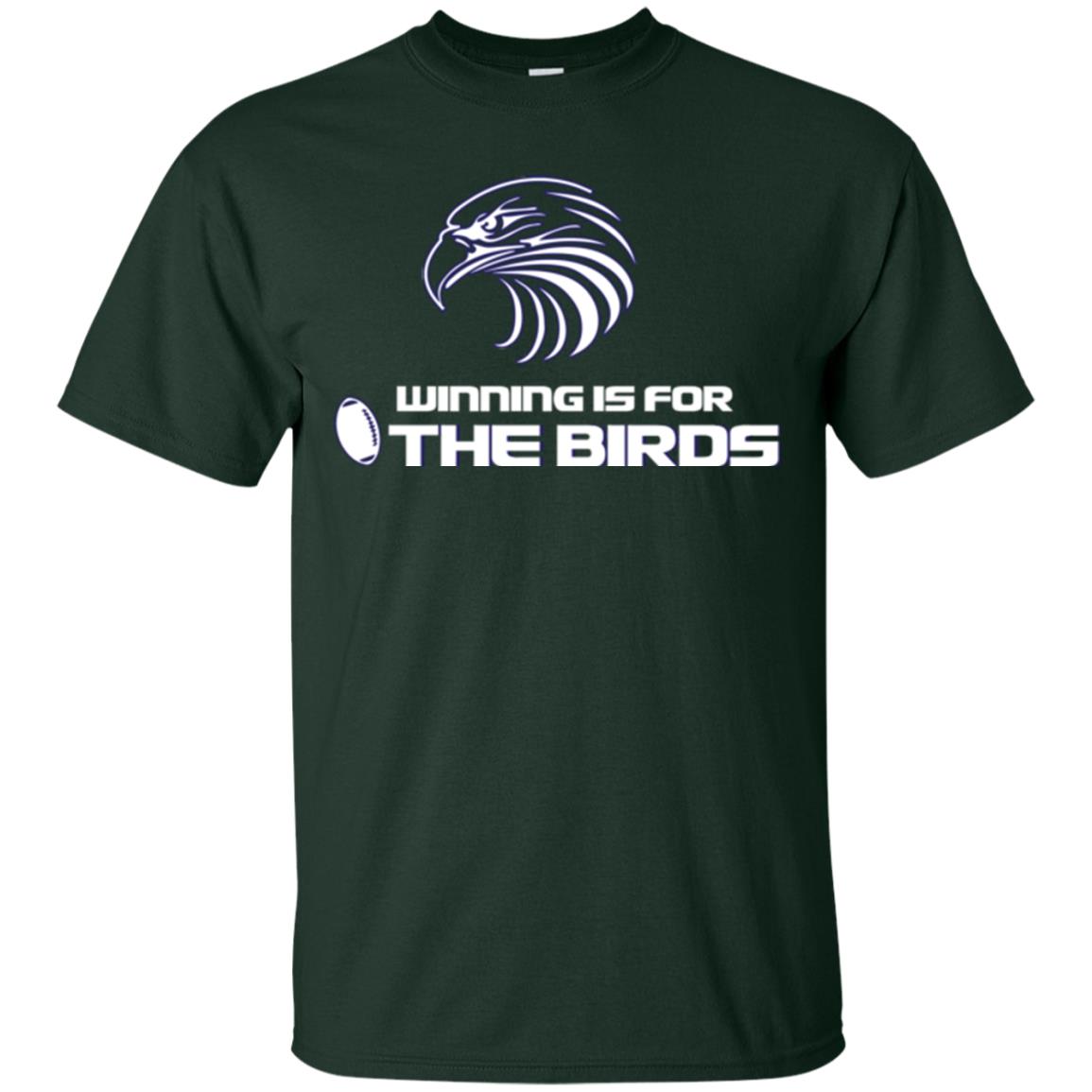 Football T-shirt Winning Is For The Birds Forest