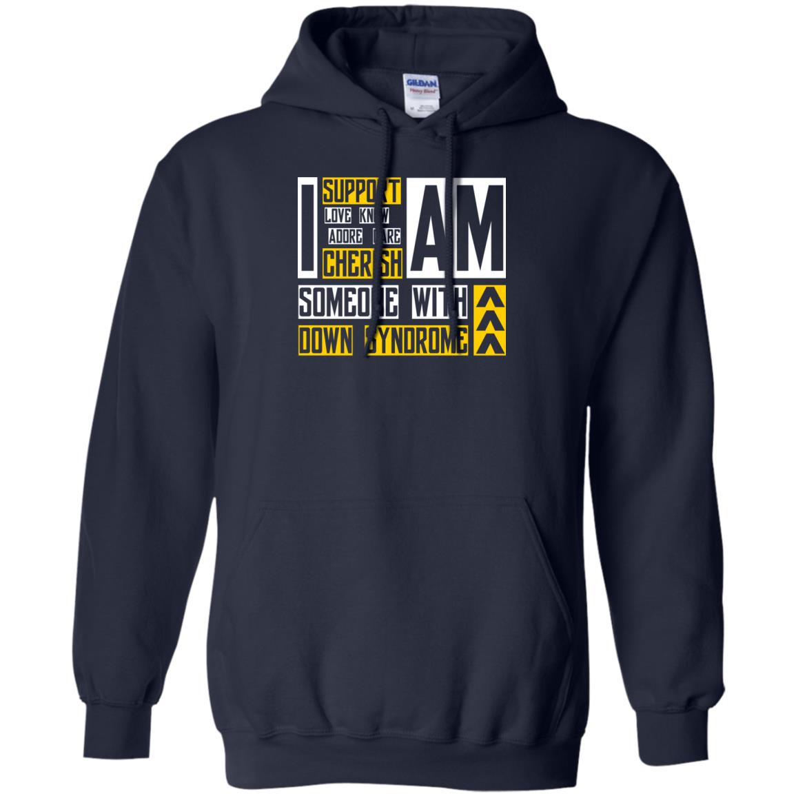 I Am Someone With Down Syndrome Gift Shirt For Down Syndrome Awareness T-shirt Navy