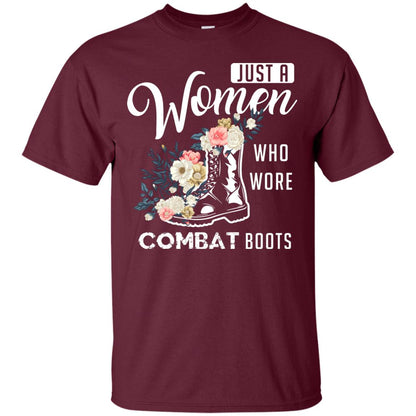 Just A Women Who Wore Combat Boots Female Veteran T-shirt Maroon