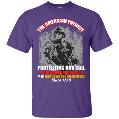 Military T-Shirt The American Patriot Protecting Our Soil And Defending Our Freedom From Enemies Foreign And Domestic Since 1776 Purple