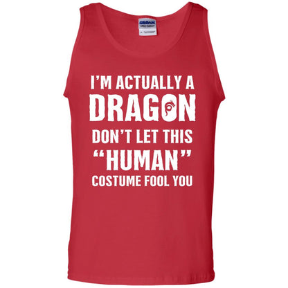 Im Actually A Dragon Dont Let This Human Custome Fool You T-shirt Red