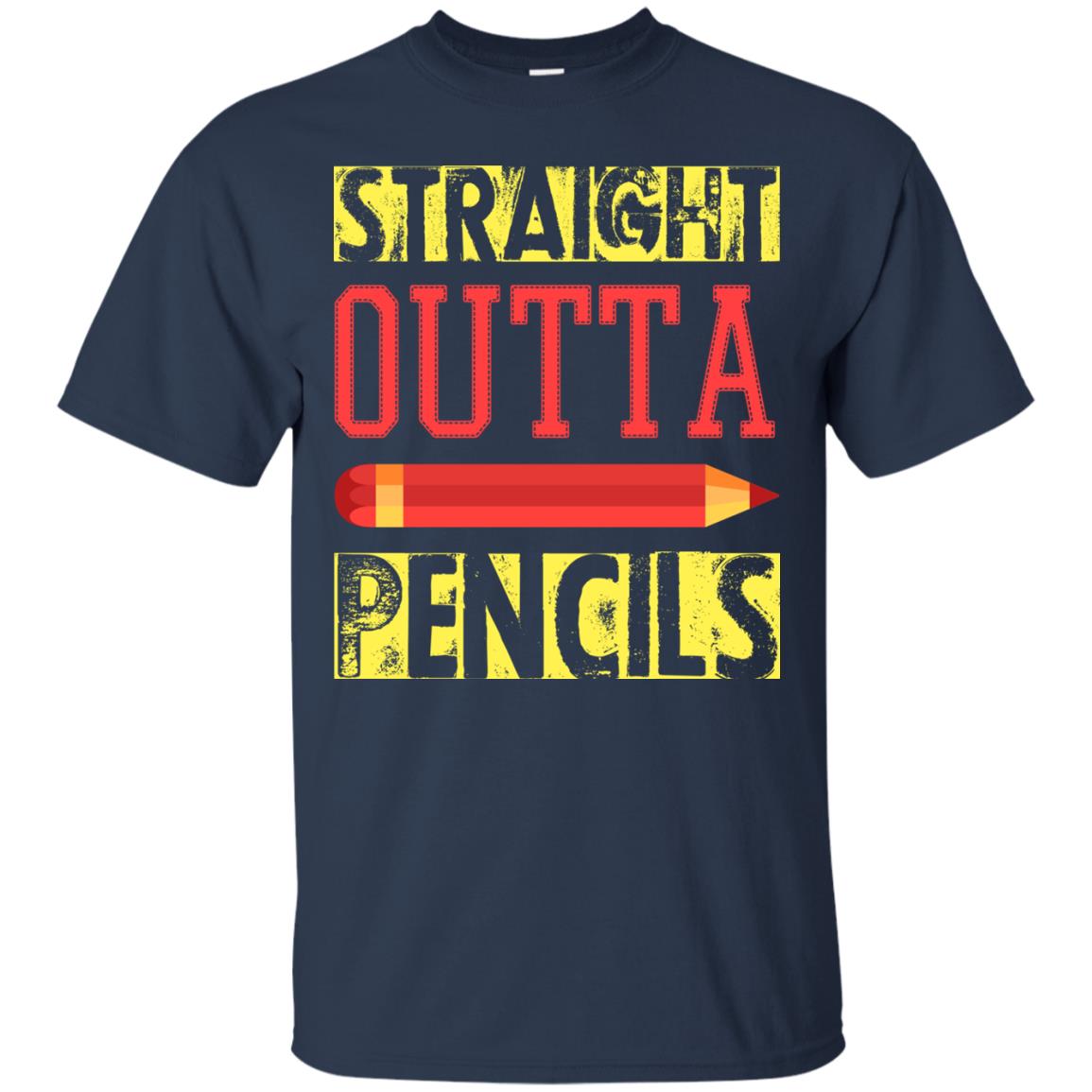 Straight Outta Pencils Teacher T-shirt Navy