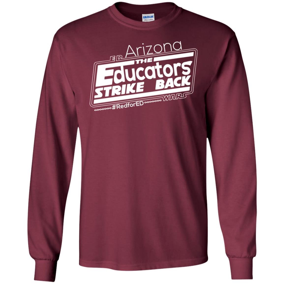 Arizona Teacher Tshirt Red For Ed Arizona The Educators Strike Back Maroon