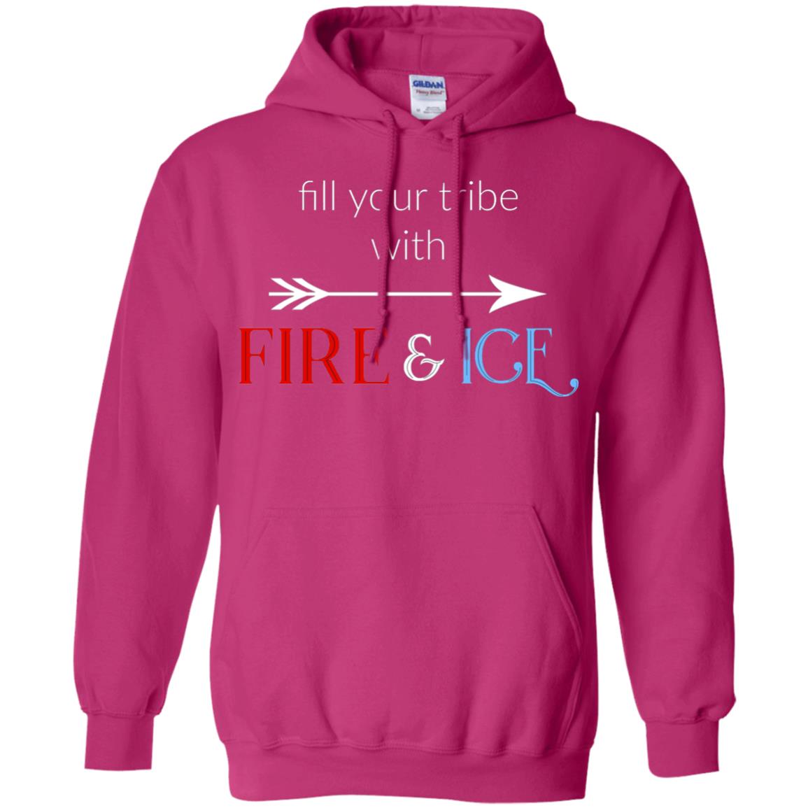 Fill Your Tribe With Fire Ice Tribe Shirt Heliconia