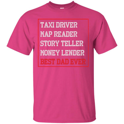 Storyteller Money Lender Best Dad Ever Shirt Heliconia