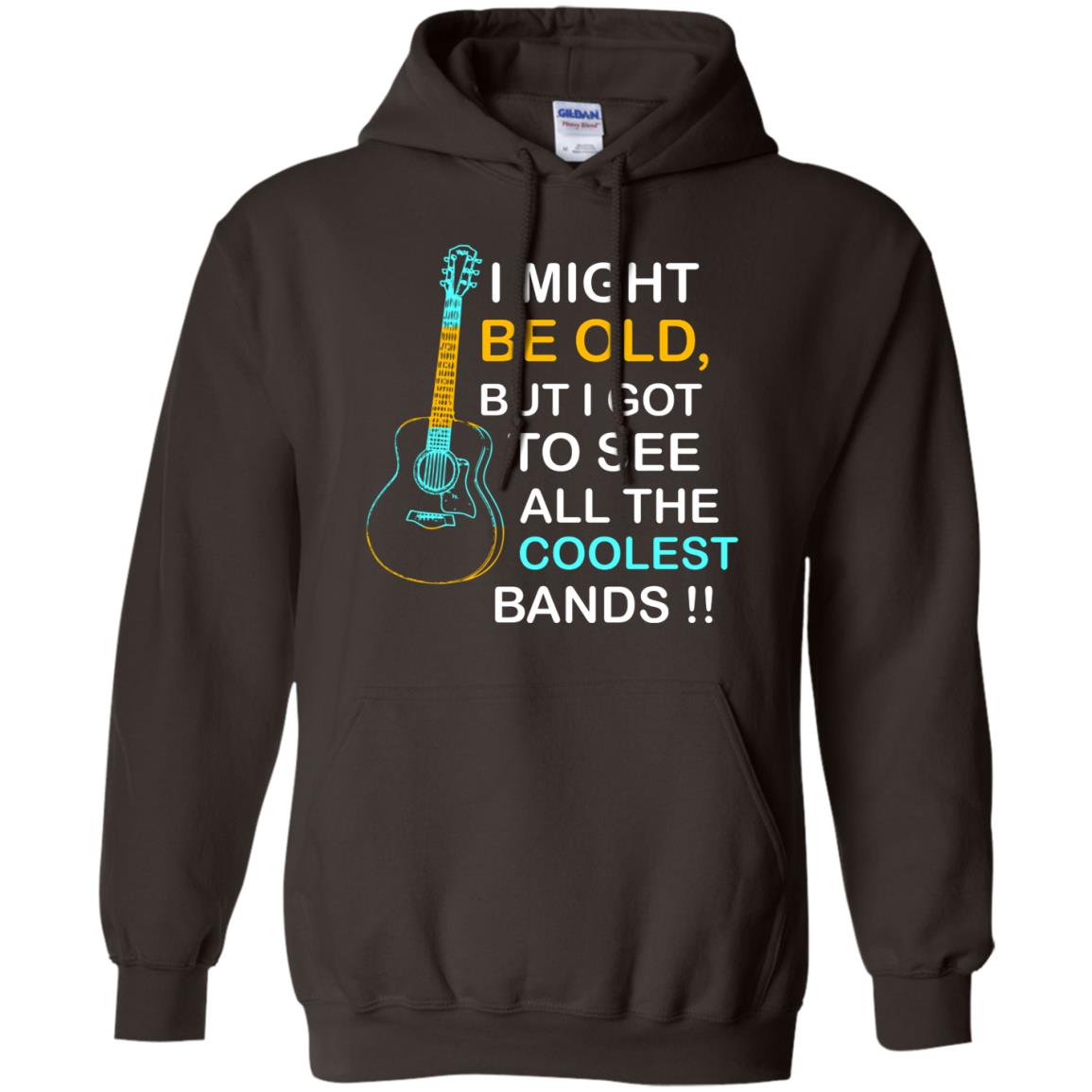 Be Old But I Got To See All The Coolest Band Shirt Dark Chocolate