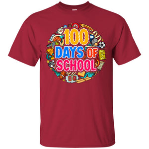 100 Days Of School Last Day Of School ShirtG200 Gildan Ultra Cotton T-Shirt