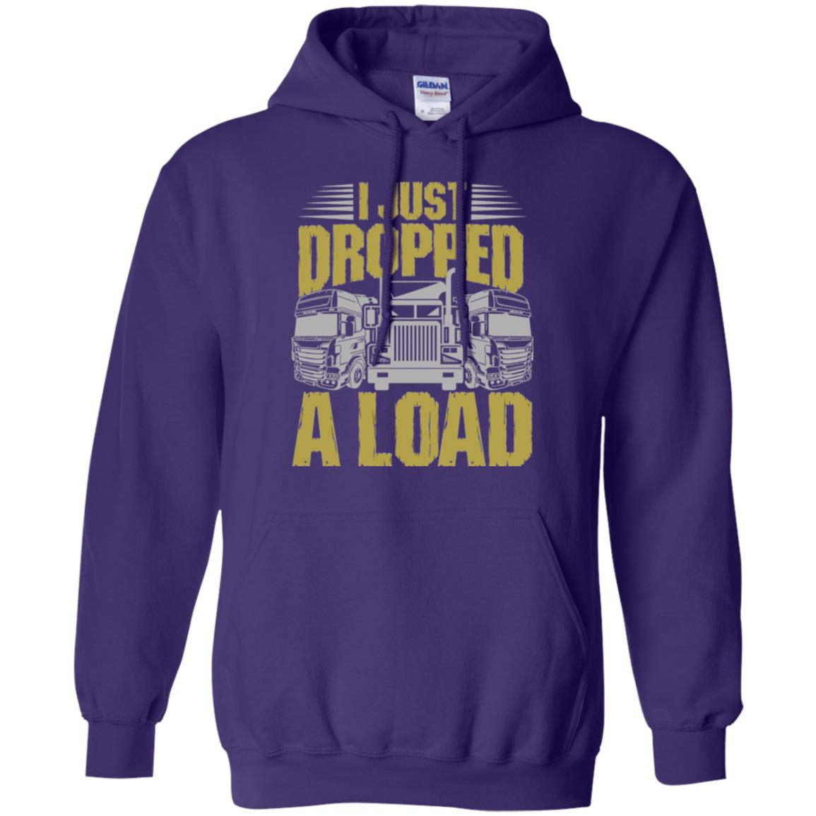 Funny Trucker T-shirt I Just Dropped A Load Purple