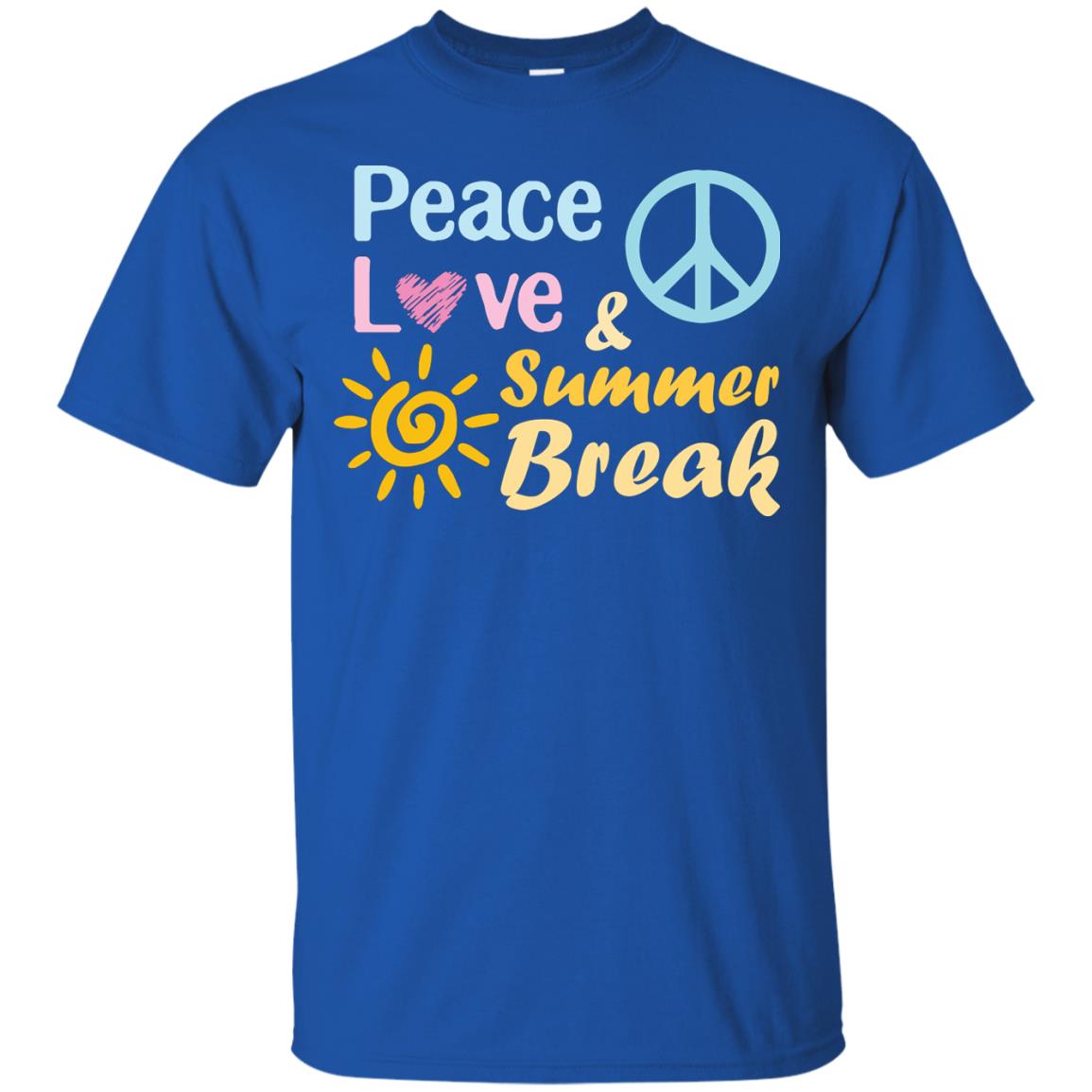Peace Love And Summer Break Shirt For Summer Vacation 2018 Royal