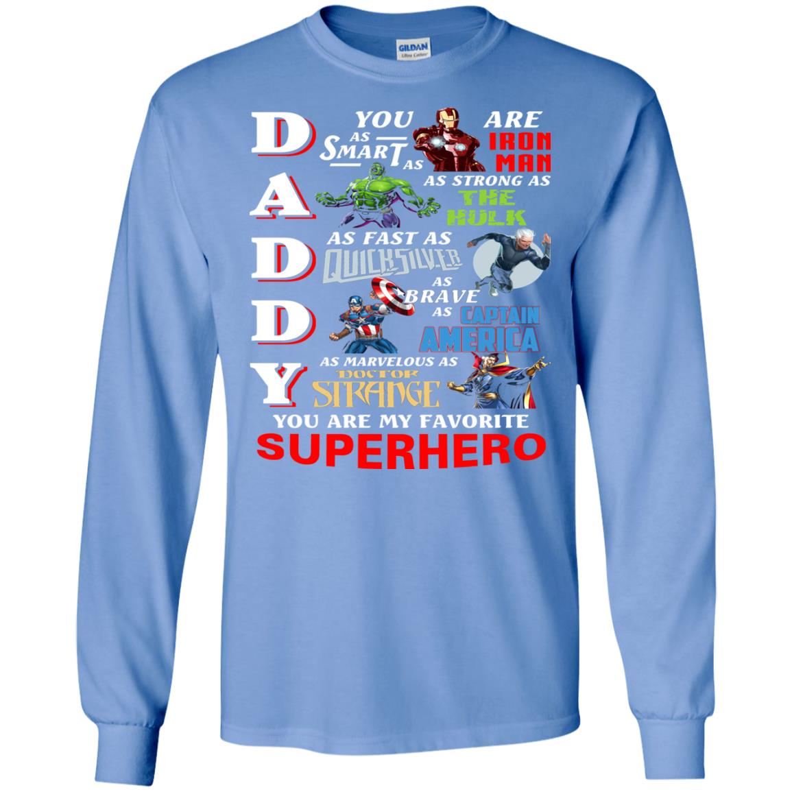 Daddy You Are My Favorite Superhero Movie Fan T-shirt Carolina Blue