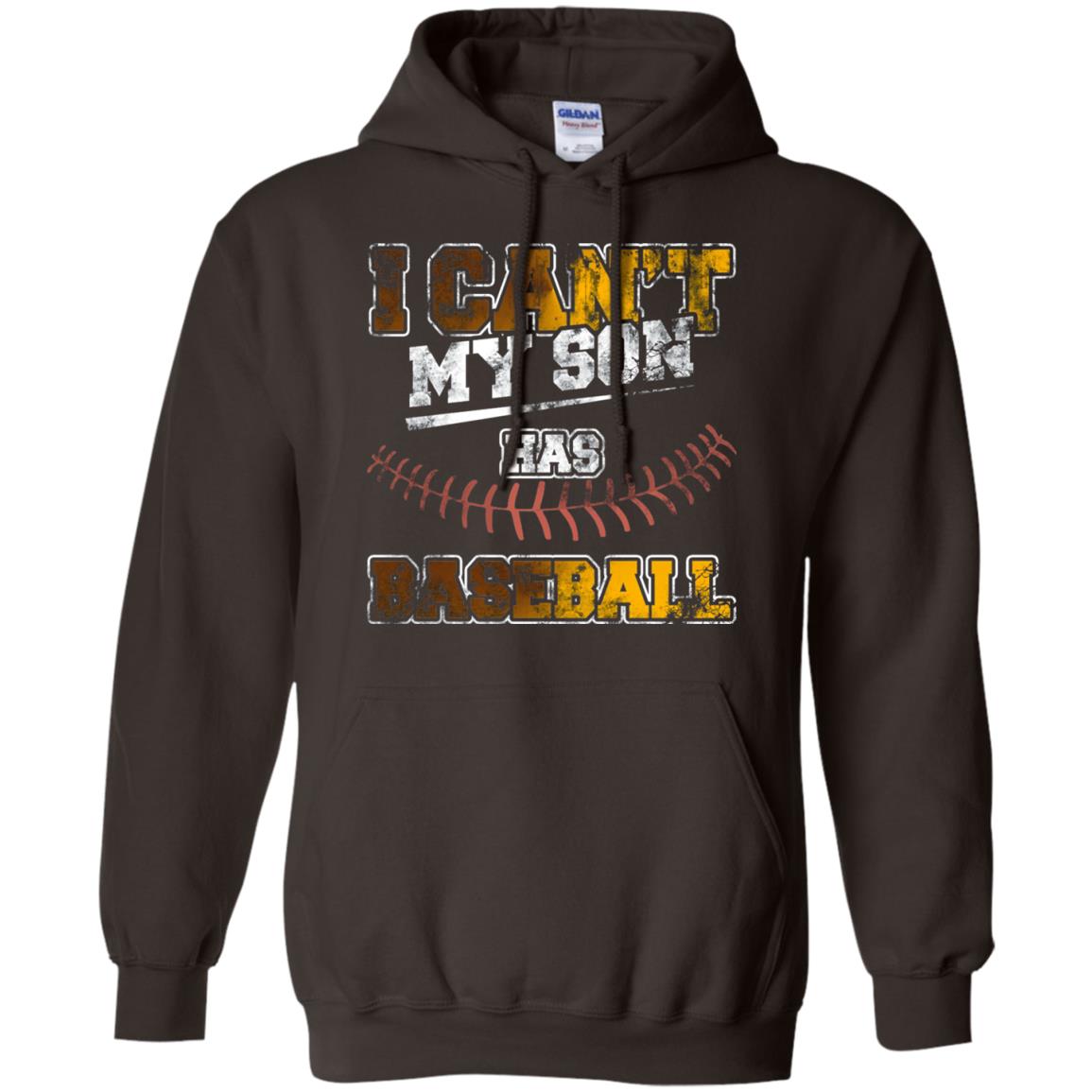 Baseball Mom Dad Shirt I Cant My Son Has Baseball Dark Chocolate