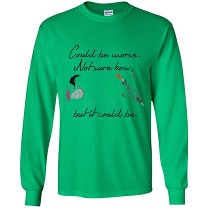 Eeyore Quote T-shirt Could Be Worse Not Sure How But It Could Be Irish Green