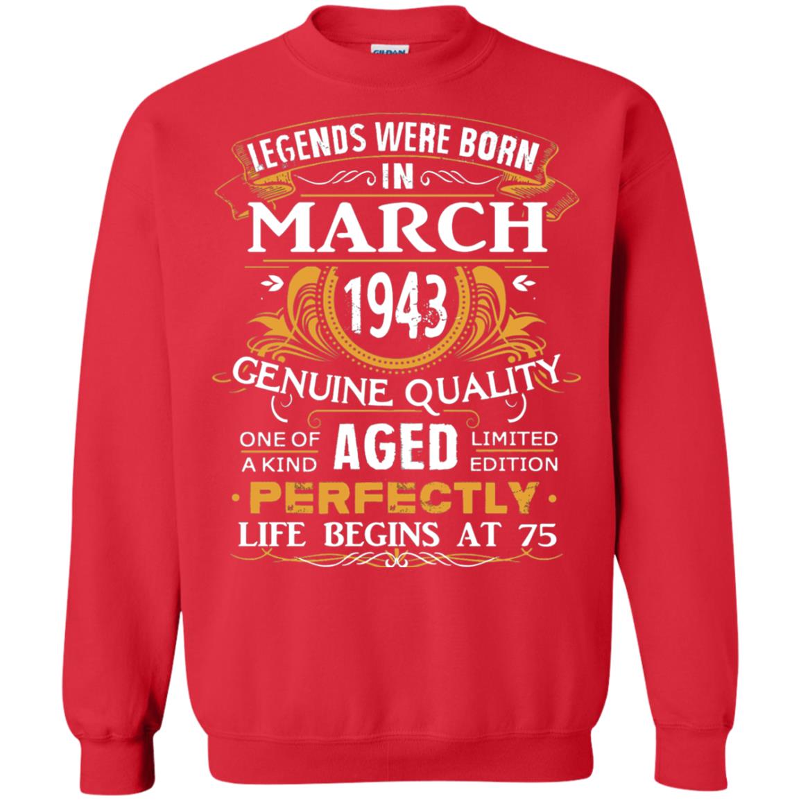 75th Birthday Shirt Legends Were Born In March 1943 Red