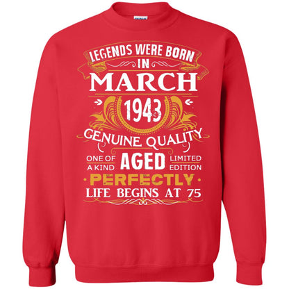 75th Birthday Shirt Legends Were Born In March 1943 Red