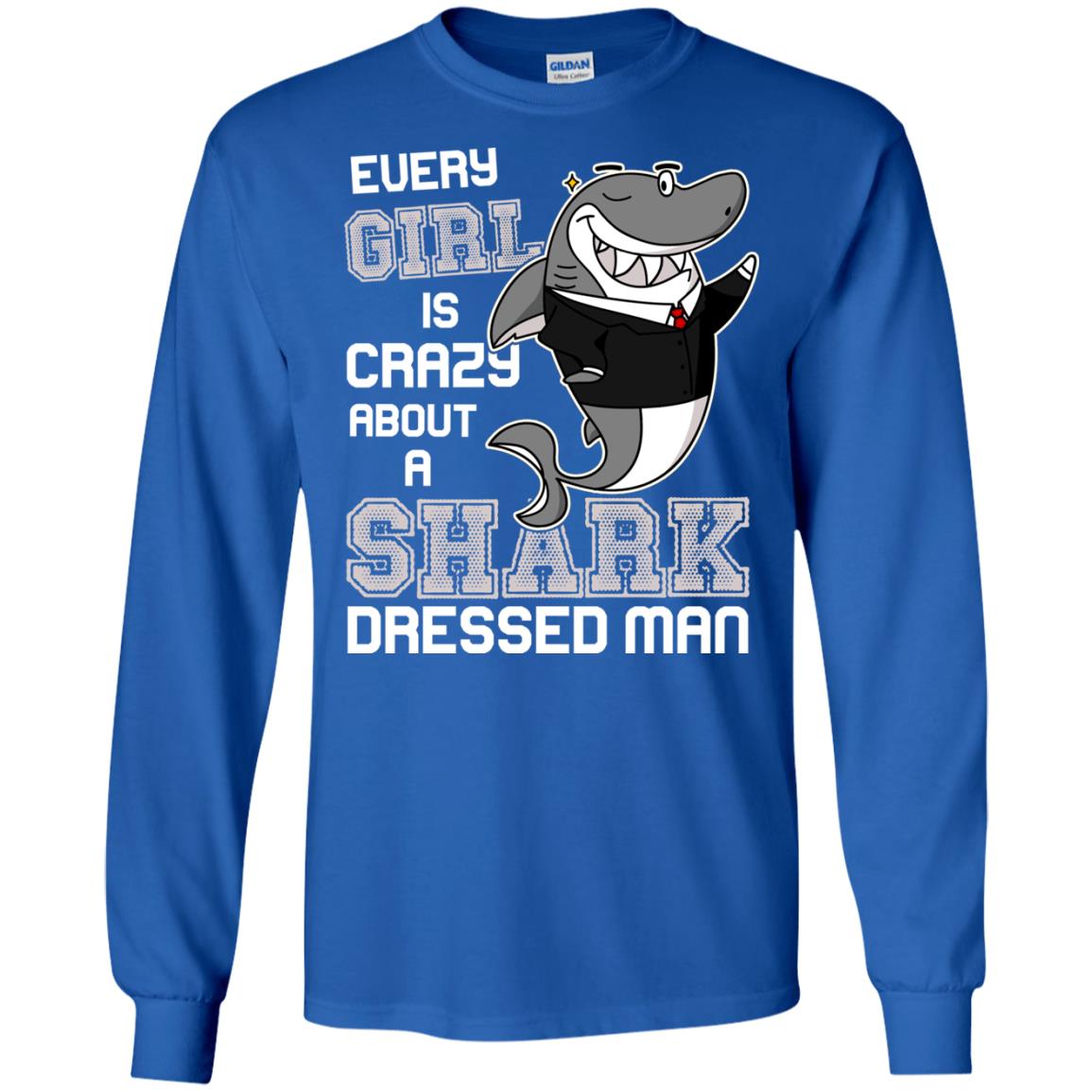 Every Girl Is Crazy About A Shark Dressed Man Royal