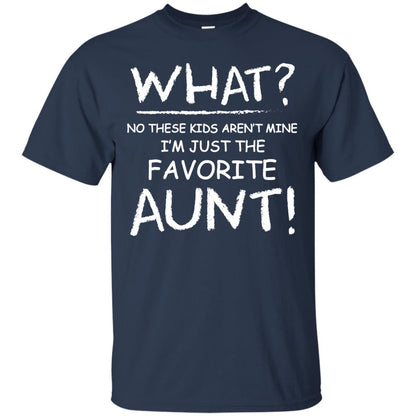 What No These Kids Aren't Mine I'm Just The Favorite Aunt Shirt Navy