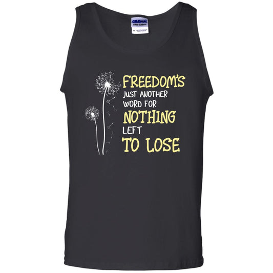 Freedom_s Just Another Word Nothing Left To Lose Shirt Black
