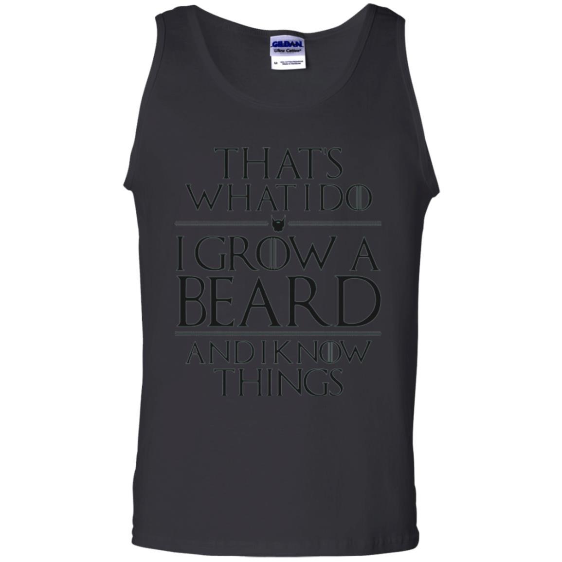 Beard T-shirt That_s What I Do I Grow A Beard And I Know Things Black